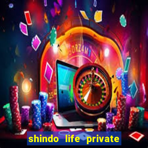 shindo life private server blaze